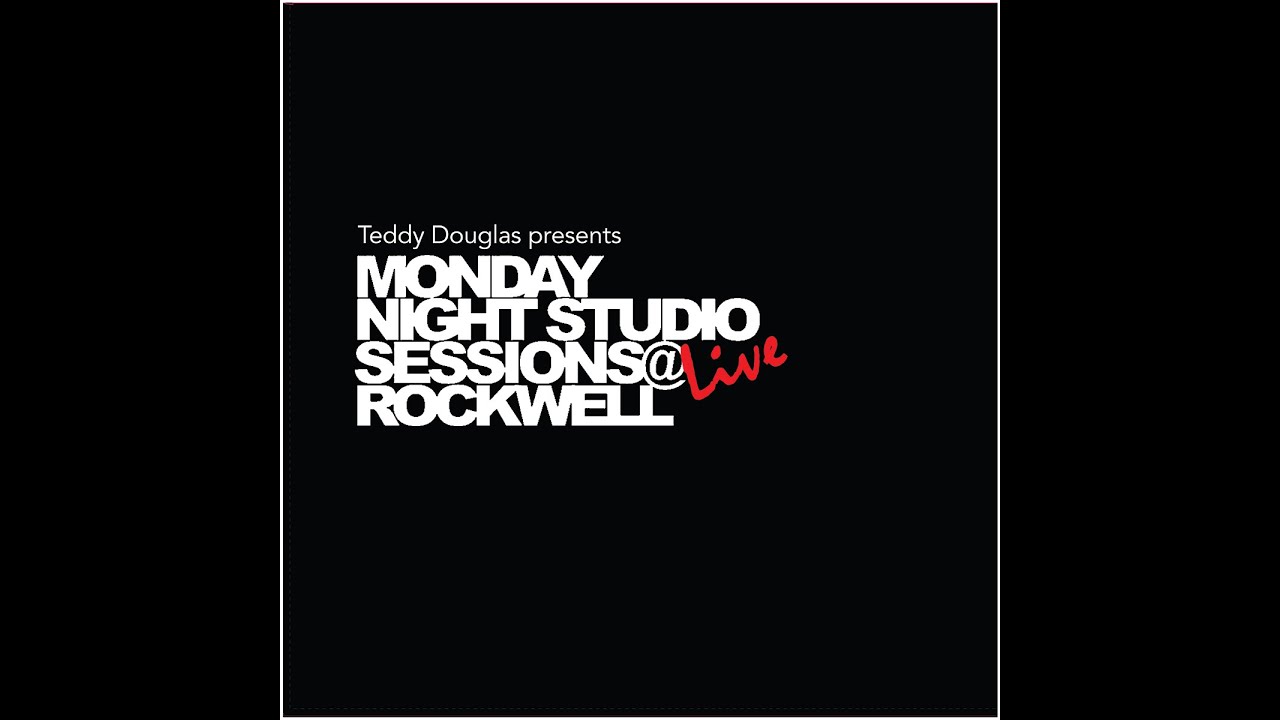 Monday Night Studio Sessions Live  Rockwell