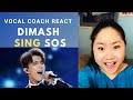 VOCAL COACH REACTS To Dimash Sing SOS