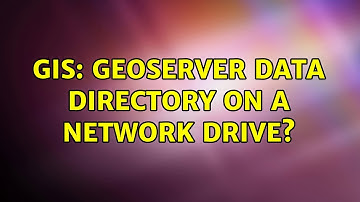 GIS: Geoserver data directory on a network drive? (2 Solutions!!)
