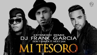 Zion Y Lennox Ft Nicky Jam - Mi Tesoro (Dj Frank Garcia Extended Remix)