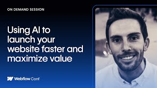 Using AI to launch your website faster and maximize value