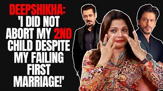 Deepshikha Nagpal: 'After my 2 divorces, I regret not reaching out to Salman & Shah Rukh for help!'
