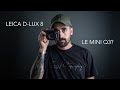 Leica dlux 8  un mini q3 