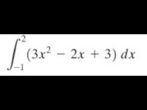 Evaluate the definite integral (3x^2 - 2x + 3)dx from x=-1 to 2