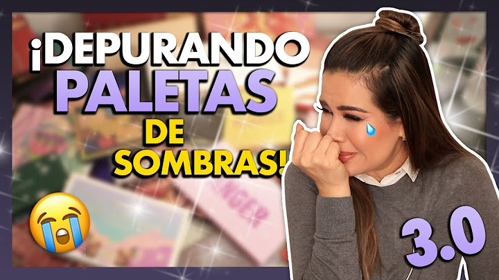 DEPURANDO PALETAS DE SOMBRAS 3.0 Cual se fue y sufrí mucho | Mytzi Cervantes