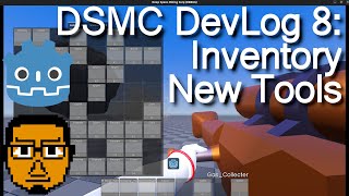 DSMC Godot 4 Devlog 8: Inventory System and New Tools