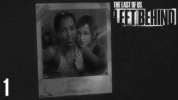 The Last Of Us: Left Behind (Ep.1) - Riley