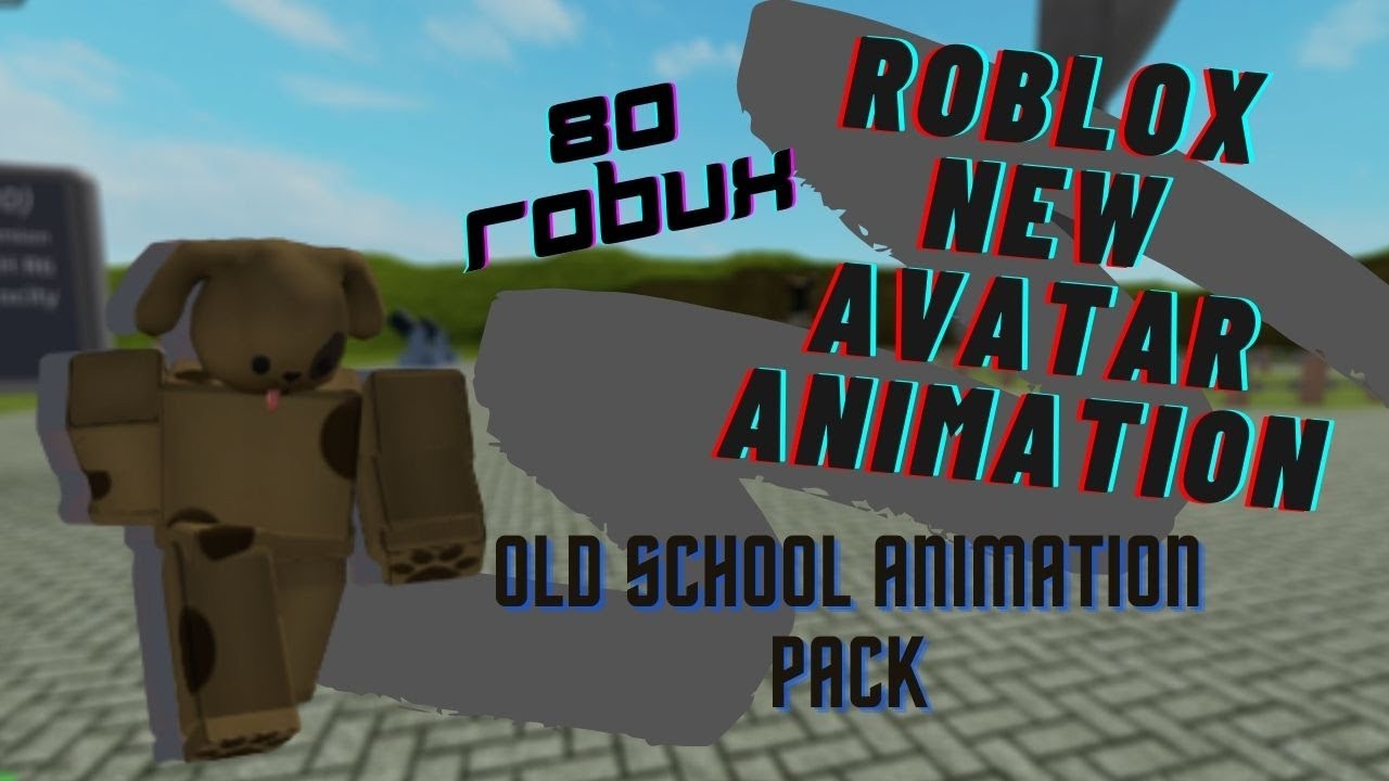 Roblox New Avatar Animation Oldschool Animation Pack 80 R Youtube - new free roblox animation pack coming soon old school animation youtube