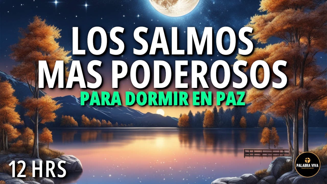 Salmos Para Dormir en Paz | Palabra de Dios | Biblia Hablada | 12HRS ...