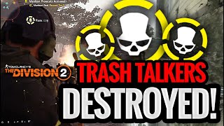 TRASH TALKERS 4V1 ME AND START YELLING! THE DIVISION 2