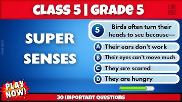 Class 5 Science Quiz – Super Senses | Grade 5 CBSE NCERT EVS Chapter 1 | Olympiad Practice Questions