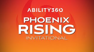 2026 Ability360 Phoenix Rising Invitational - Live Feed - Saturday