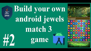 Android Studio Game Developement - Create match 3 game from scratch using java  #2
