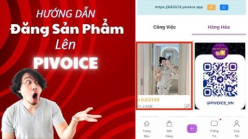 Hướng Dẫn Đăng Sản Phẩm Lên PiVoice | Pivoice ( Voice of Pi)