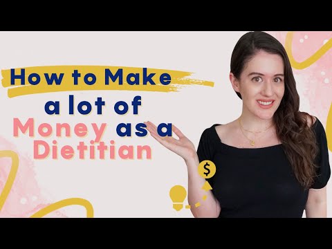 How To Make A Lot Of Money As A Dietitian