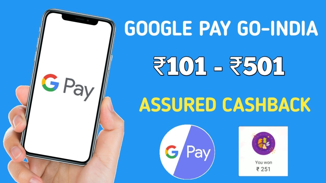 Google Pay GO INDIA Offer || Earn ₹101 - ₹501 Cashback On G-Pay Go ...