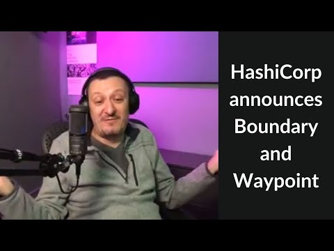 🔴 HashiCorp announces Boundary and Waypoint