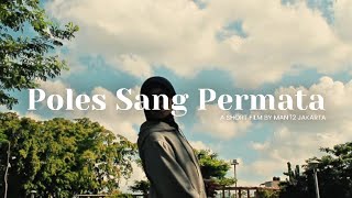 Poles Sang Permata - Film Pendek MAN 12 Jakarta Barat - FLS3N 2025