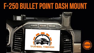 Command Central Perfected: Bullet Point Dash Mount  Ruling the Road in my 22 F250 Tremor Godzilla!