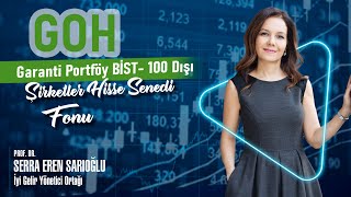 GOH Garanti Portföy BIST 100 Dışı Şirketler Hisse Fonu