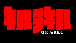 Video thumbnail of "Sirius - Kill La Kill Opening 1 [Full]"