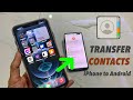 How to transfer contacts from iphone to android easy and fast 2021