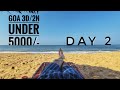 Day 2 Solo Trip To Goa 3D/2N Under 5000/- | Pune To Goa on Budget | VERY INFORMATIVE VIDEO