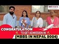 🔥 Congratulation To Get Admission in MBBS Nepal 2024 | Student Feedback I Honest Review