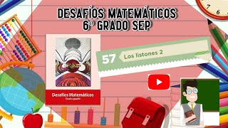 Desafío 57 6º grado SEP pág  114 #educación #SEP #matemáticasatualcance #mequedoencasa