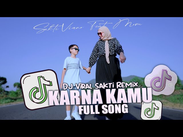 Dj KARENA KAMU - Sakti Viano ft. Mom (Maman Fvndy REMIX) class=