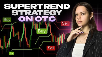 OTC Trading for Beginners with Simplest SuperTrend Indicator!