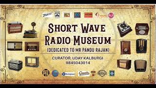 Short wave Radio Museum , Bengaluru