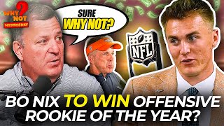 Why Not Wednesday: Bo Nix to WIN Offensive Rookie of the Year? | The Lombardi Line - MAY 1, 2024