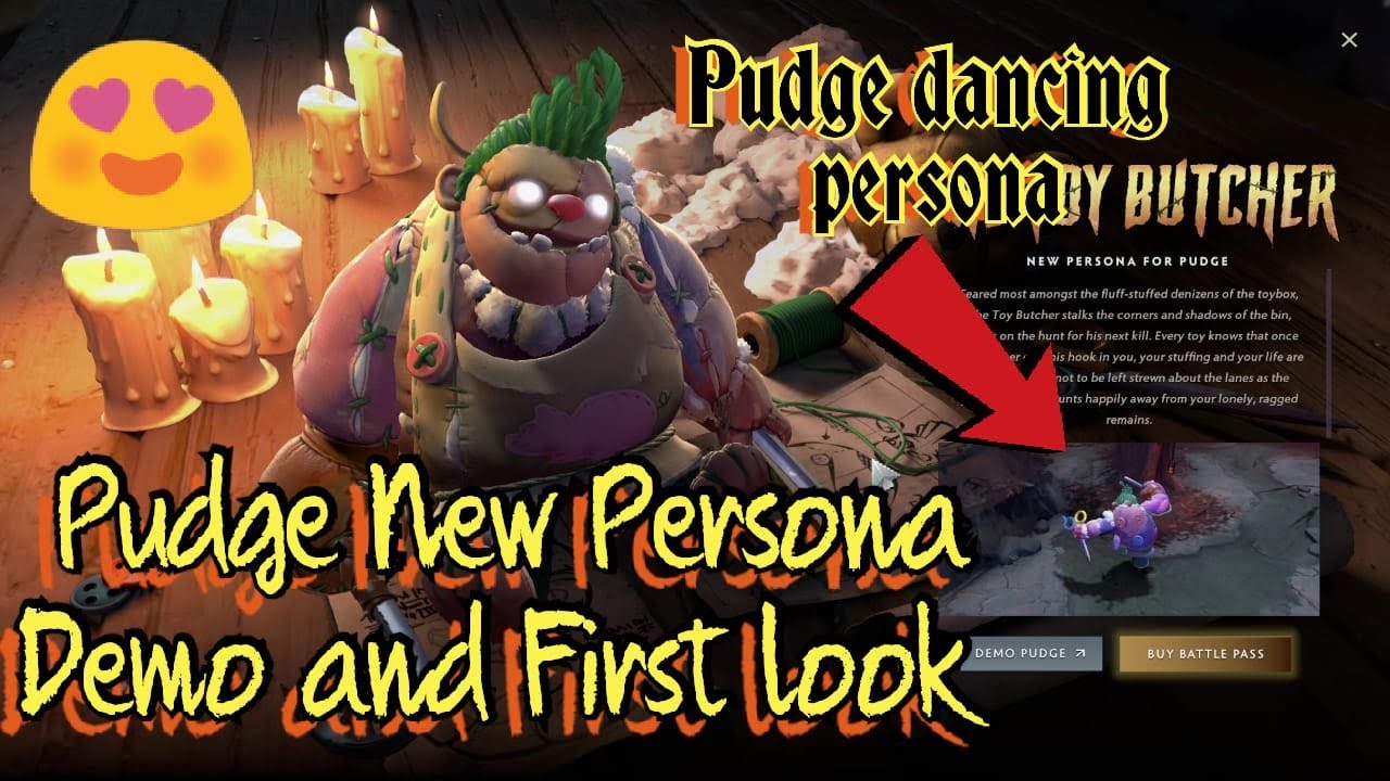 PUDGE NEW BEAUTIFUL PERSONA : THE TOY BUTCHER || FIRST LOOK AND DEMO VIDEO