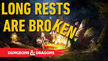 Fixing Long Rests in D&D 5e