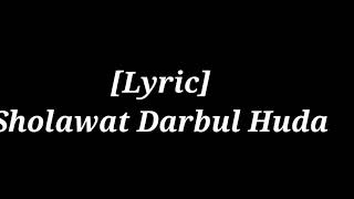 Lyric Sholawat Darbul Huda