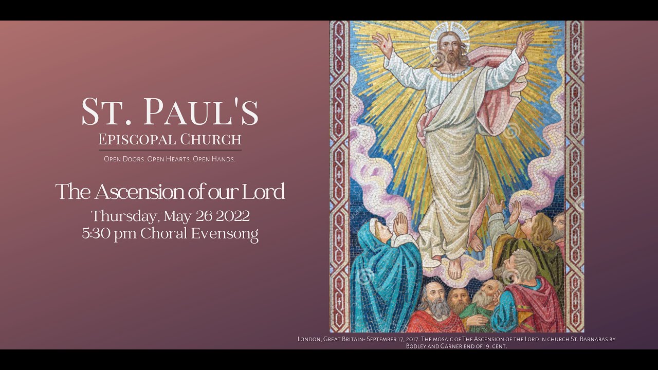 The Ascension of Our Lord - Choral Evensong - May 26, 2022 - YouTube