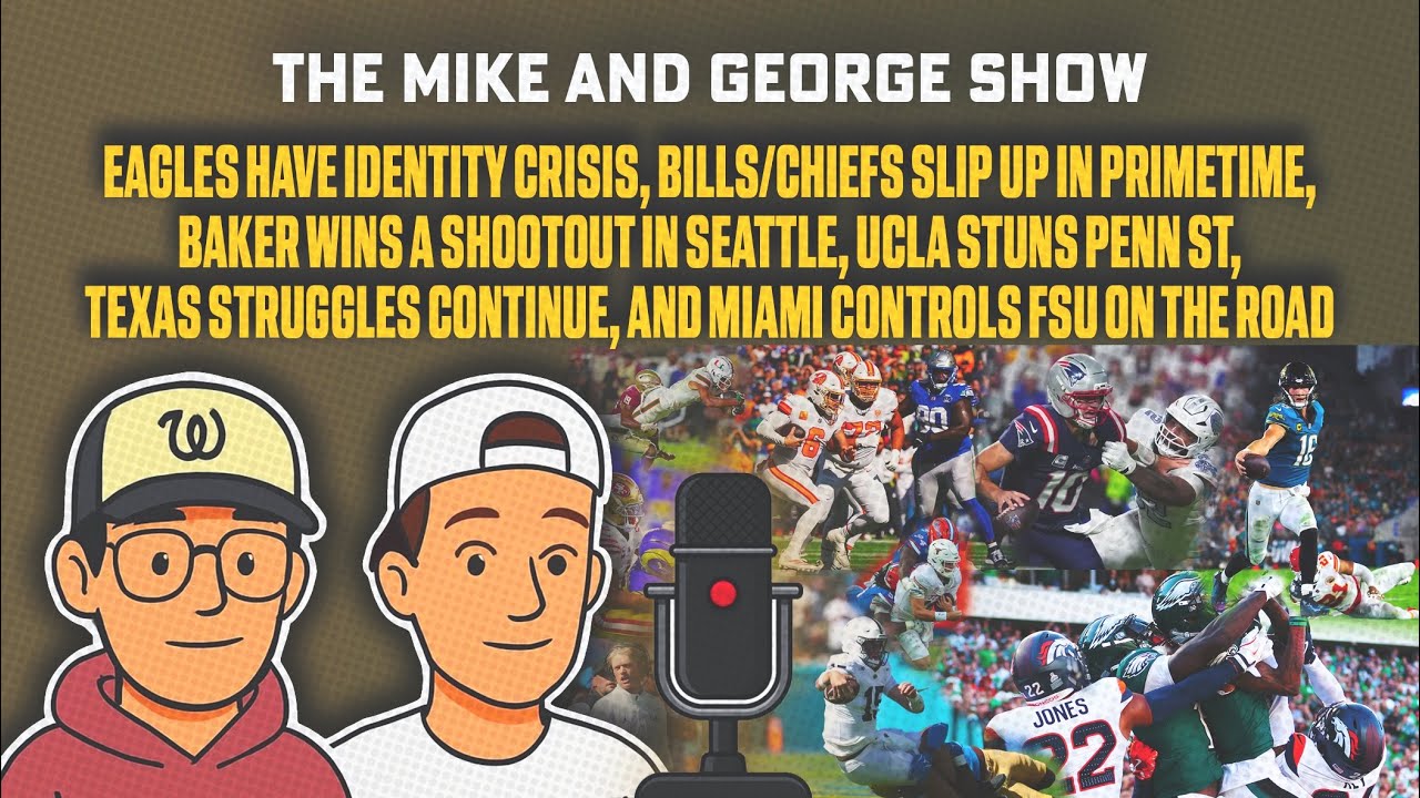 CFB/NFL Recap, Eagles Lose Identity, Buffalo/KC Slip Up, UCLA Stuns Penn St, Arch Struggles Continue