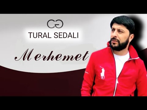 Tural Sedali - Merhemet 2023 (Official Music Video)