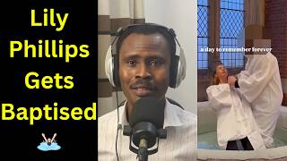 Exposing Lily Phillips Viral Baptism