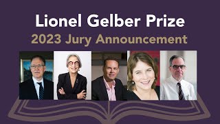 Announcing the 2023 international jury for the Lionel Gelber Prize...