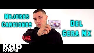 Gera MX - Top 10 Mejores Canciones 🔥