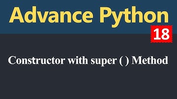 Constructor with Super Method or Call Parent Class Constructor in Child Class in Python (Hindi)