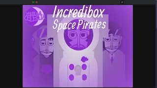 Incredibox Space Pirates Full (Scratch) Mix - The Nerula Celeslia