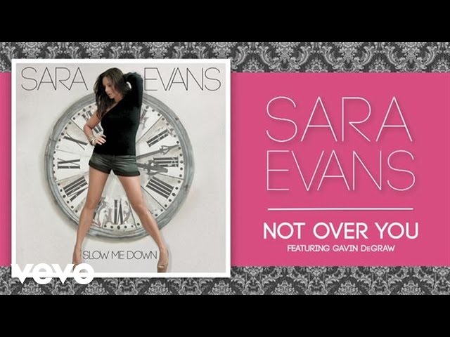 Sara Evans Feat. Gavin DeGraw - Not Over You