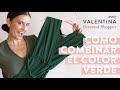 Cómo combinar el color verde // VALENTiNA Personal Shopper #57