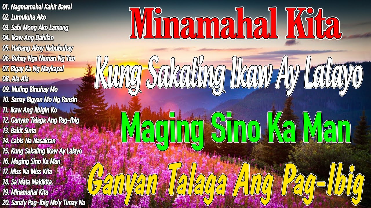 Habang Ako'y Nabubuhay 💚 Pamatay Puso || Tagos Sa Puso 70s 80s 90s || Best of OPM Love Songs 2025