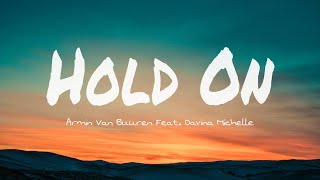 Armin Van Buuren Feat. Davina Michelle - Hold On (Akustik) (Lirik dan Terjemahan)