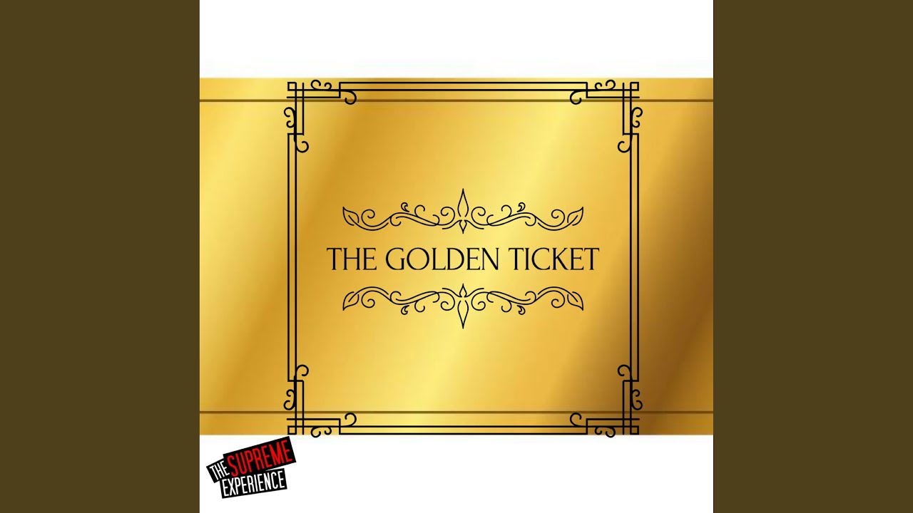 The Golden Ticket - YouTube