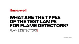 What are the types of test lamps for flame detectors